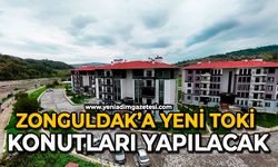 Zonguldak’a yeni TOKİ konutları yapılacak