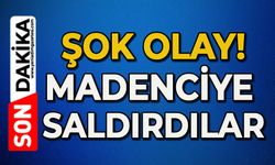 Şok olay: Madenciye saldırdılar!