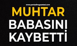 Muhtar babasını kaybetti