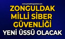 Zonguldak milli siber güvenliğin yeni üssü oluyor