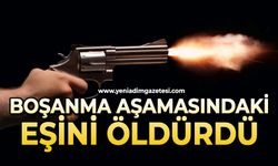 Boşanma aşamasındaki eşini öldürdü
