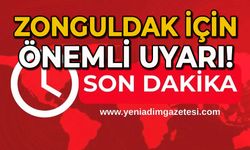 Zonguldak için önemli uyarı!