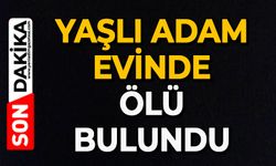 Yaşlı adam evinde ölü bulundu