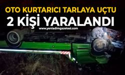 Oto kurtarıcı tarlaya uçtu: 2 kişi yaralandı
