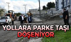 Yollara parke taşı döşeniyor