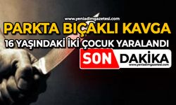 Parkta bıçaklı kavga: 16 yaşındaki iki çocuk yaralandı