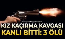 Kız kaçırma kavgası kanlı bitti: 3 ölü