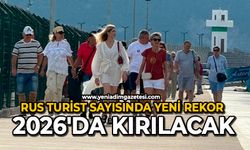 Rus turist sayısında yeni rekor 2026’da kırılacak