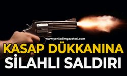 Kasap dükkanına silahlı saldırı