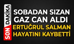 Sobadan sızan gaz can aldı