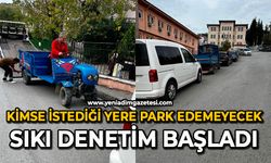 Kimse istediği yere park edemeyecek: Sıkı denetim başladı