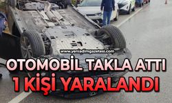 Otomobil takla attı: 1 yaralı