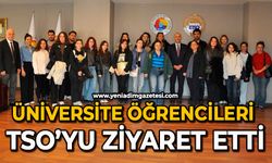 Üniversite öğrencileri TSO’yu ziyaret etti