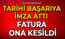 Tarihi başarıya imza attı: Fatura ona kesildi