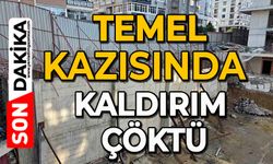 Temel kazısında kaldırım çöktü