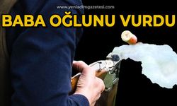 Baba oğlunu vurdu
