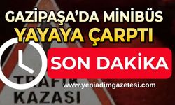 Gazipaşa’da minibüs yayaya çarptı