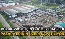 Büyük proje için düğmeye basıldı: Pazarın üstü kapatılıyor
