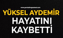 Yüksel Aydemir hayatını kaybetti