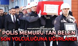 Polis memuru Tan Belen son yolculuğuna uğurlandı