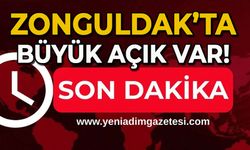 Zonguldak’ta büyük açık var!