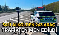34’ü alkolden 243 araç trafikten men edildi