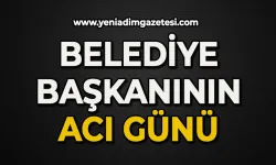 Belediye Başkanının acı günü