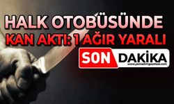 Belediye otobüsünde kan aktı: 1 ağır yaralı