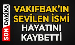 Vakıfbank'ın sevilen ismi hayatını kaybetti