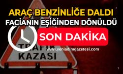 Araç benzinliğe daldı: Facianın eşiğinden dönüldü