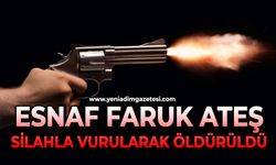 Esnaf Faruk Ateş silahla vurularak öldürüldü