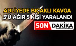 Adliyede bıçaklı kavga: 3’ü ağır 5 kişi yaralandı