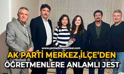 AK Parti Merkez İlçe’den öğretmenlere anlamlı jest