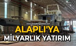 Alaplı’ya milyarlık yatırım