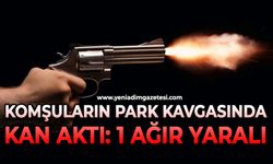 Komşuların park kavgasında kan aktı: 1 ağır yaralı