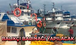 Balıkçı barınağı yapılacak