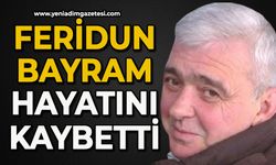 Feridun Bayram hayatını kaybetti