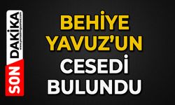 Behiye Yavuz ölü bulundu