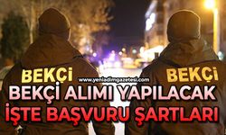 Bekçi alımı yapılacak: İşte başvuru şartları