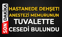 Hastanede olay: Anestezi memuru tuvalette ölü bulundu