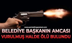 Belediye Başkanının amcası silahla vurulmuş halde ölü bulundu