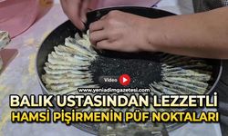 Balık ustasından lezzetli hamsi pişirmenin püf noktaları