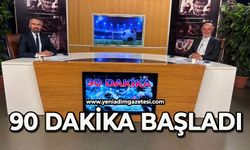 90 Dakika başladı