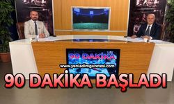 90 Dakika başladı