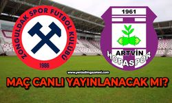 Zonguldakspor - Artvin Hopaspor maçı canlı yayınlanacak mı ?