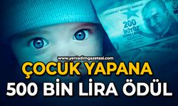 Çocuk yapana 500 bin lira ödül