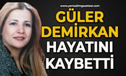 Güler Demirkan hayatını kaybetti