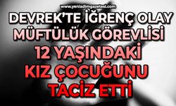 Devrek’te iğrenç olay: Müftülük görevlisi 12 yaşındaki kız çocuğunu  taciz etti