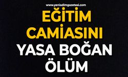 Eğitim camiasını yasa boğan ölüm