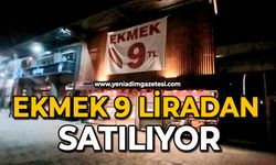 Ekmek 9 liradan satılıyor